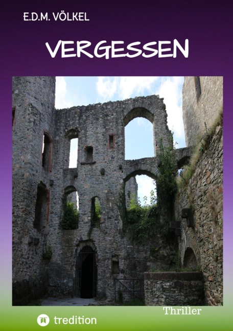Vergessen - E. D. M. Völkel