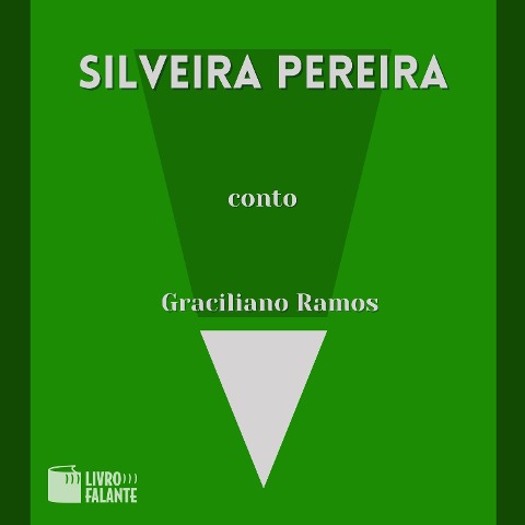 Silveira Pereira - Graciliano Ramos