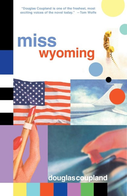 Miss Wyoming - Douglas Coupland