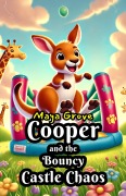 Cover-Bild zum Titel 'Cooper and the Bouncy Castle Chaos' von 'Maya Grove'