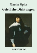 Cover-Bild zum Titel 'Geistliche Dichtungen' von 'Martin Opitz'