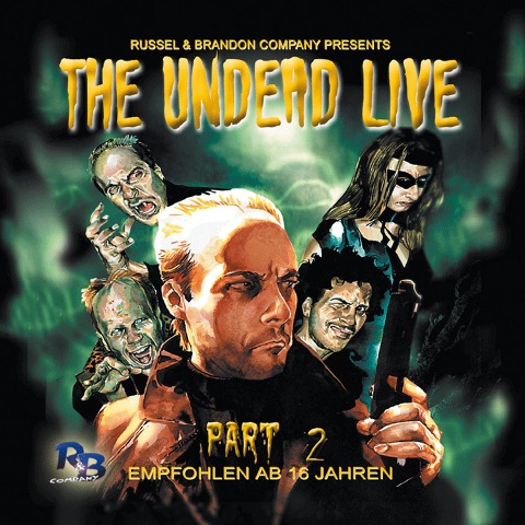 The Undead Live Part 02: The Rising Of The Living Dead - Simeon Hrissomallis, Wolfgang Strauss