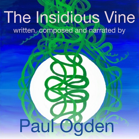 The Insidious Vine - Paul Ogden