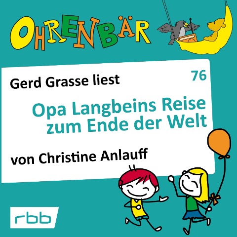 Opa Langbeins Reise zum Ende der Welt - Christine Anlauff