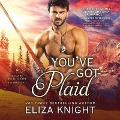Cover-Bild zum Titel 'You've Got Plaid Lib/E' von 'Eliza Knight'