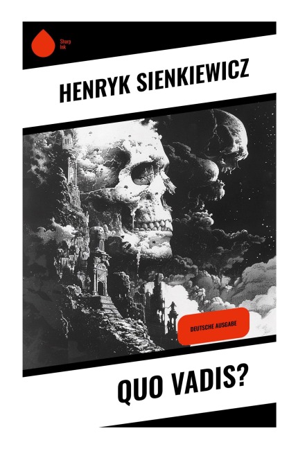 Quo Vadis? - Henryk Sienkiewicz
