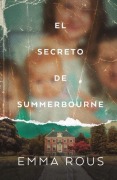 Cover-Bild zum Titel 'Secreto de Summerbourne, El' von 'Emma Rous'