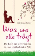 Was uns alle trägt - Silke Gramer-Rottler