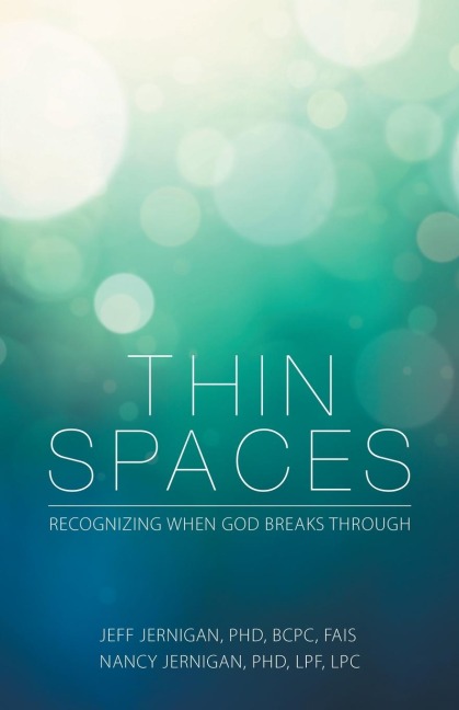Thin Spaces - Jeff Jernigan Bcpc Fais, Nancy Jernigan Lpf Lpc
