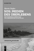 SOS: Medien des Überlebens - Martin Siegler