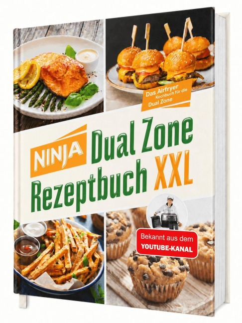 Ninja Heißluftfritteuse Rezeptbuch Dual Zone: 2 Körbe, 1 perfekte Mahlzeit - erprobte Rezepte mit exakt abgestimmten Garzeiten | Erfahrung aus über 100 Airfryer-Tests - Sven Gaiser