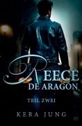 Cover-Bild zum Titel 'Reece de Aragon' von 'Kera Jung'