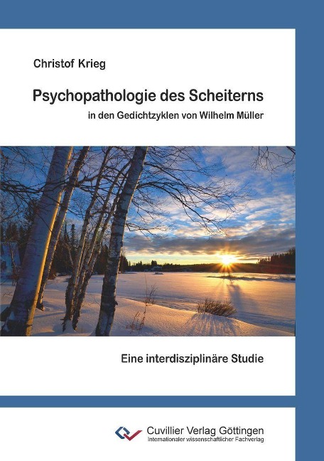 Psychopathologie des Scheiterns in den Gedichtzyklen von Wilhelm Müller - 