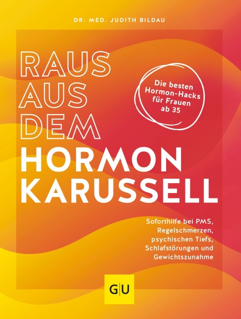 Raus aus dem Hormonkarussell - Judith Bildau