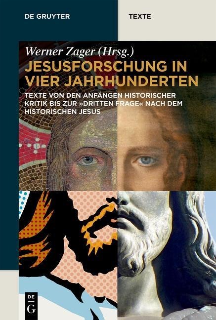 Jesusforschung in vier Jahrhunderten - 