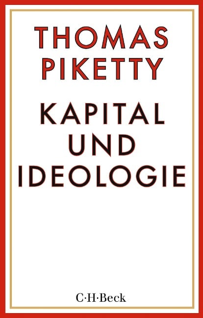 Kapital und Ideologie - Thomas Piketty