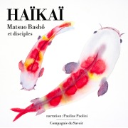 Cover-Bild zum Titel 'Haïkï : un recueil des plus beaux haïkus japonais' von 'Matsuo Bashô'