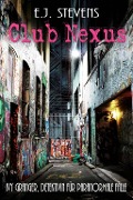 Cover-Bild zum Titel 'Club Nexus' von 'E. J. Stevens'