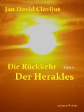 Cover-Bild zum Titel 'Die Rückkehr der Herakles' von 'Jan David Clavijus'