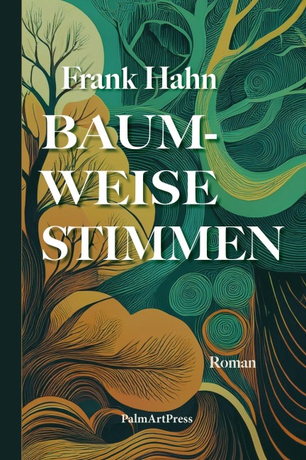 Baumweise Stimmen - Frank Hahn
