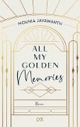 Cover-Bild zum Titel 'All My Golden Memories' von 'Mounia Jayawanth'