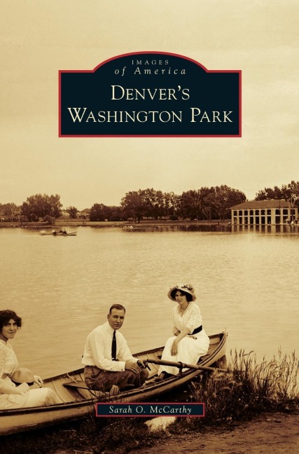 Denver's Washington Park - Sarah O. McCarthy