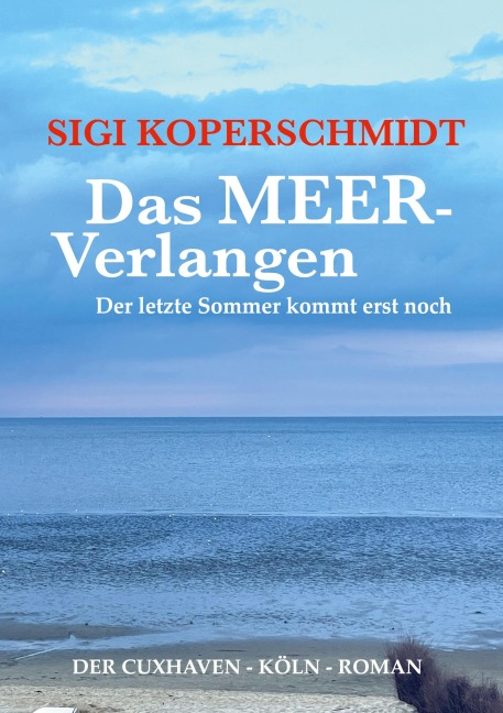 Das MEER-Verlangen - Sigi Koperschmidt