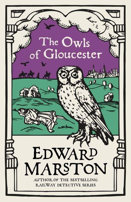 The Owls of Gloucester - Edward Marston