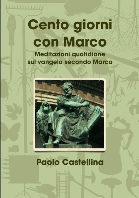 Cento giorni con Marco - Paolo Castellina