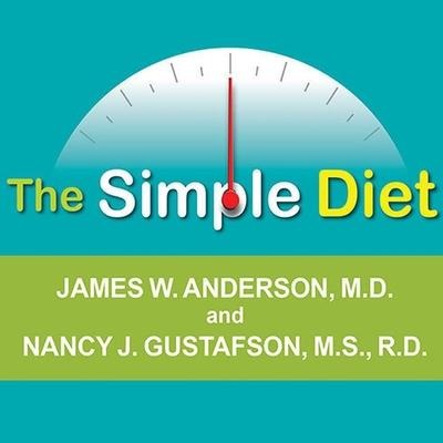 The Simple Diet: A Doctor's Science-Based Plan - James W. Anderson, M. D., R. D.