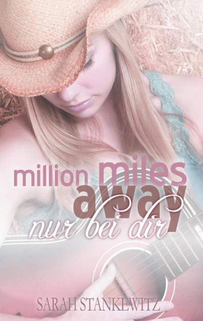 Million miles away - Sarah Stankewitz