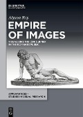 Empire of Images - Alyson Roy