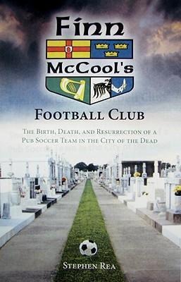Finn McCool's Football Club - Stephen Rea