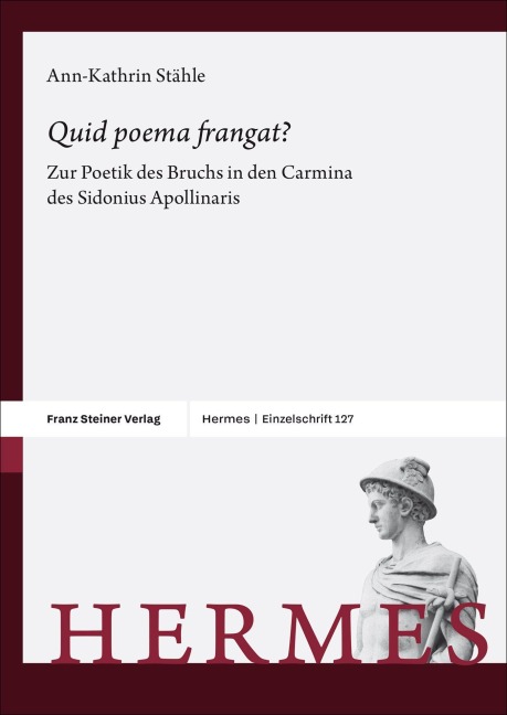 "Quid poema frangat?" - Ann-Kathrin Stähle