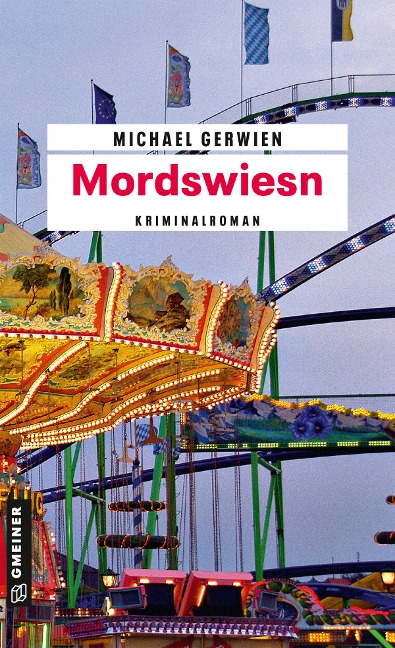 Mordswiesn - Michael Gerwien