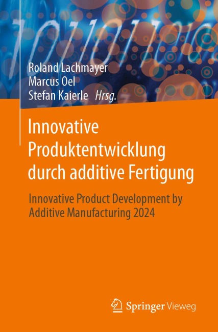 Innovative Produktentwicklung durch additive Fertigung - 