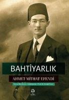 Bahtiyarlik - Ahmet Mithat Efendi