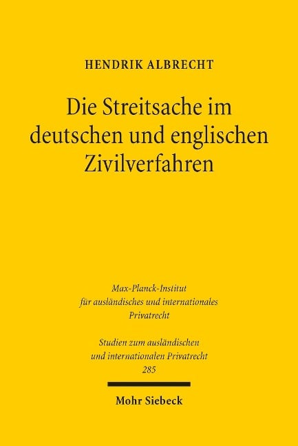 Die Streitsache im deutschen und englischen Zivilverfahren - Hendrik Albrecht
