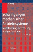 Schwingungen mechanischer Antriebssysteme - Hans Dresig