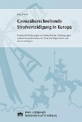 Cover-Bild zum Titel 'Grenzüberschreitende Strafverteidigung in Europa' von 'Jörg Arnold'