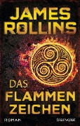 Cover-Bild zum Titel 'Das Flammenzeichen' von 'James Rollins'