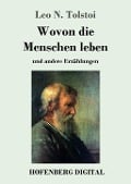 Cover-Bild zum Titel 'Wovon die Menschen leben' von 'Leo N. Tolstoi'