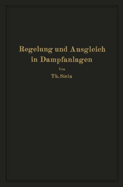 Regelung und Ausgleich in Dampfanlagen - Th. Stein
