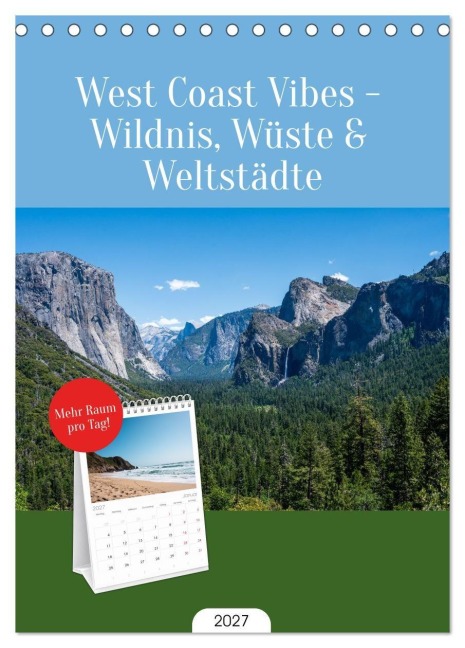 Tischplaner 2027 - West Coast Vibes - Wildnis, Wüste & Weltstädte (A5 Tischkalender zum Aufstellen) CALVENDO - Stefan Tesmar