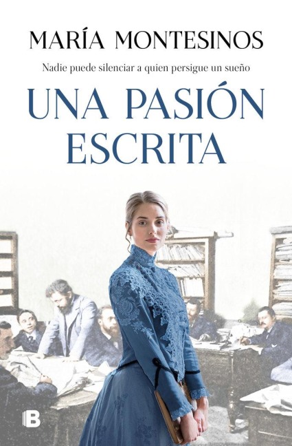Una Pasión Escrita / A Written Passion - Maria Montesinos