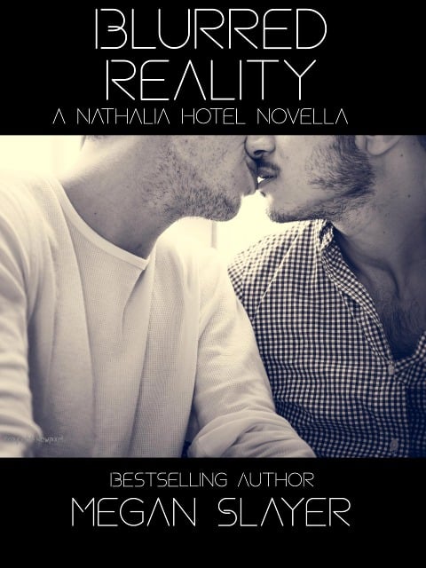 Blurred Reality (Nathalia Hotel, #2) - Megan Slayer