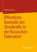 Cover-Bild zum Titel 'Öffentliche Kontrolle der Streitkräfte in der Russischen Föderation' von 'Nadja Douglas'