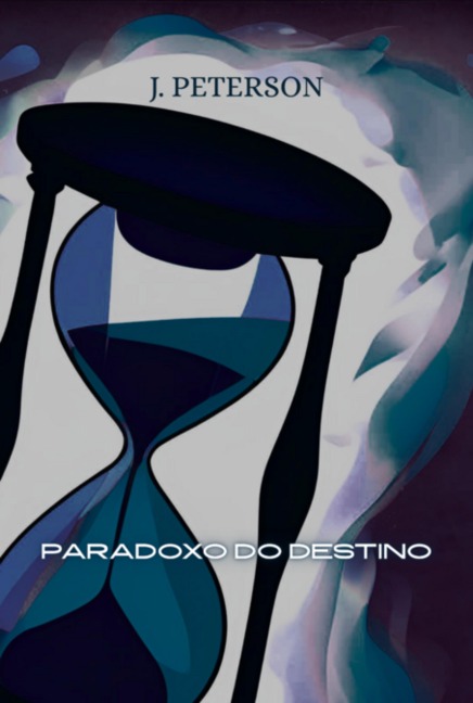 Paradoxo Do Destino - J. Peterson