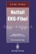 Notfall EKG-Fibel - Martin Stauch, Gustav G. Belz