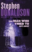 Cover-Bild zum Titel 'The Man Who Tried to Get Away' von 'Stephen Donaldson'